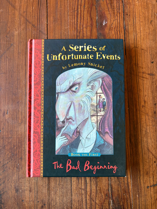The Bad Beginning - Lemony Snicket