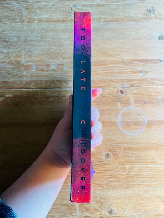 Too Late - Colleen Hoover