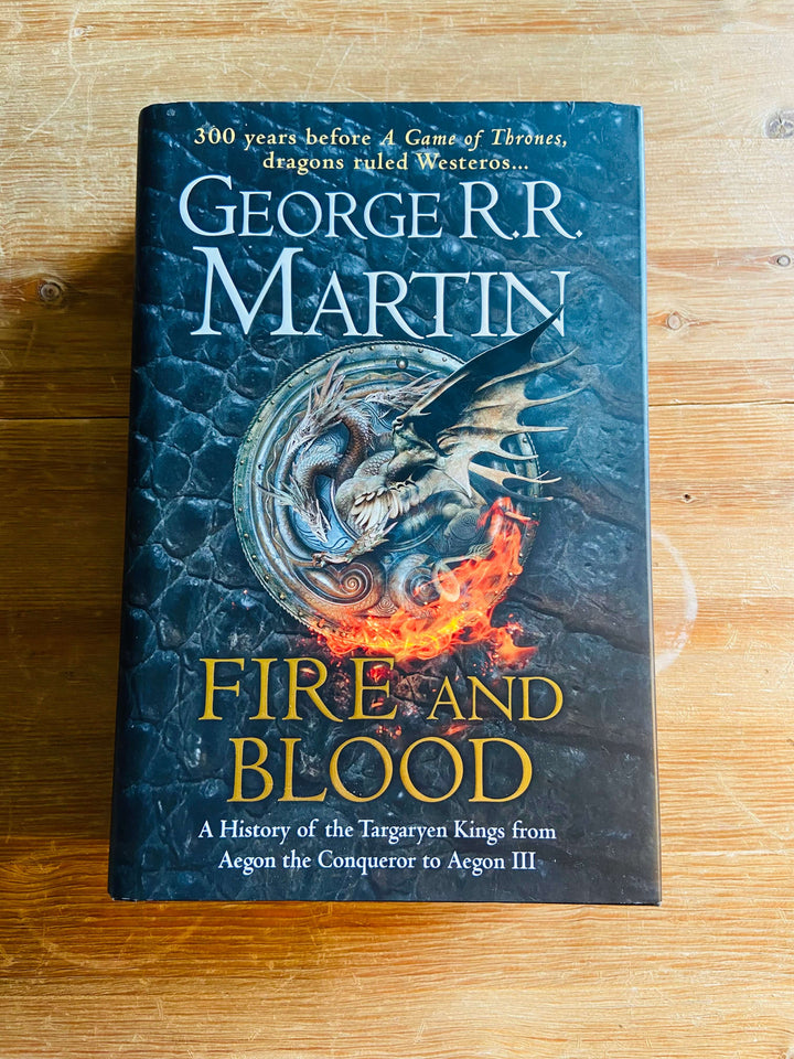 Fire and Blood - George R. R. Martin