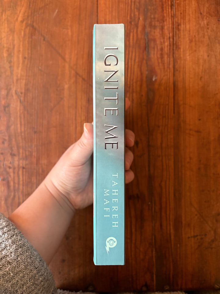 Ignite Me - Tahereh Mafi