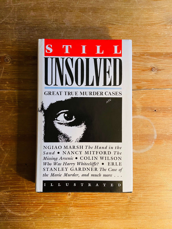 Still Unsolved: Great True Murder Cases