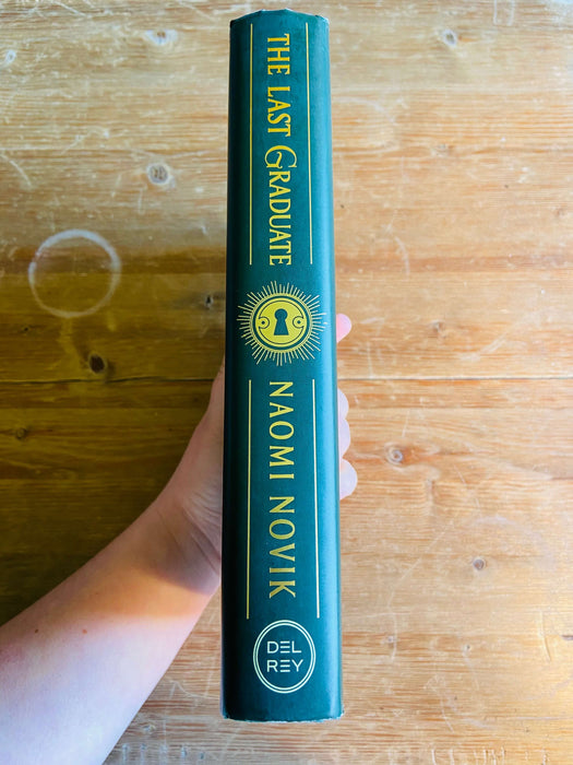 The Last Graduate - Naomi Novik