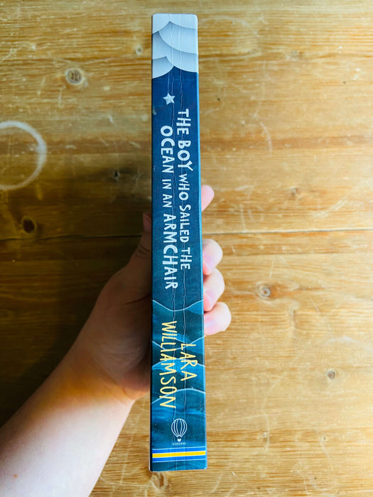 The Boy Who Sailed the Ocean in an Armchair - Lara Williamson