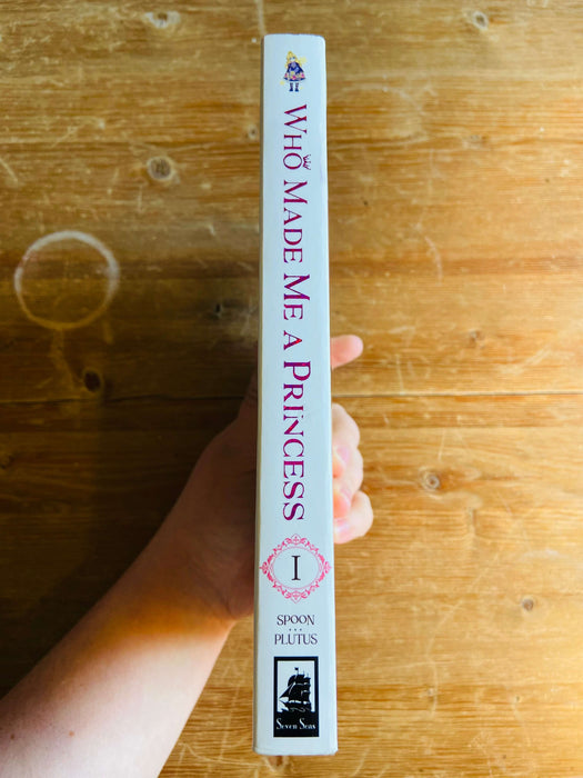Who Made Me a Princess Vol. 1 - Spoon, Plutus