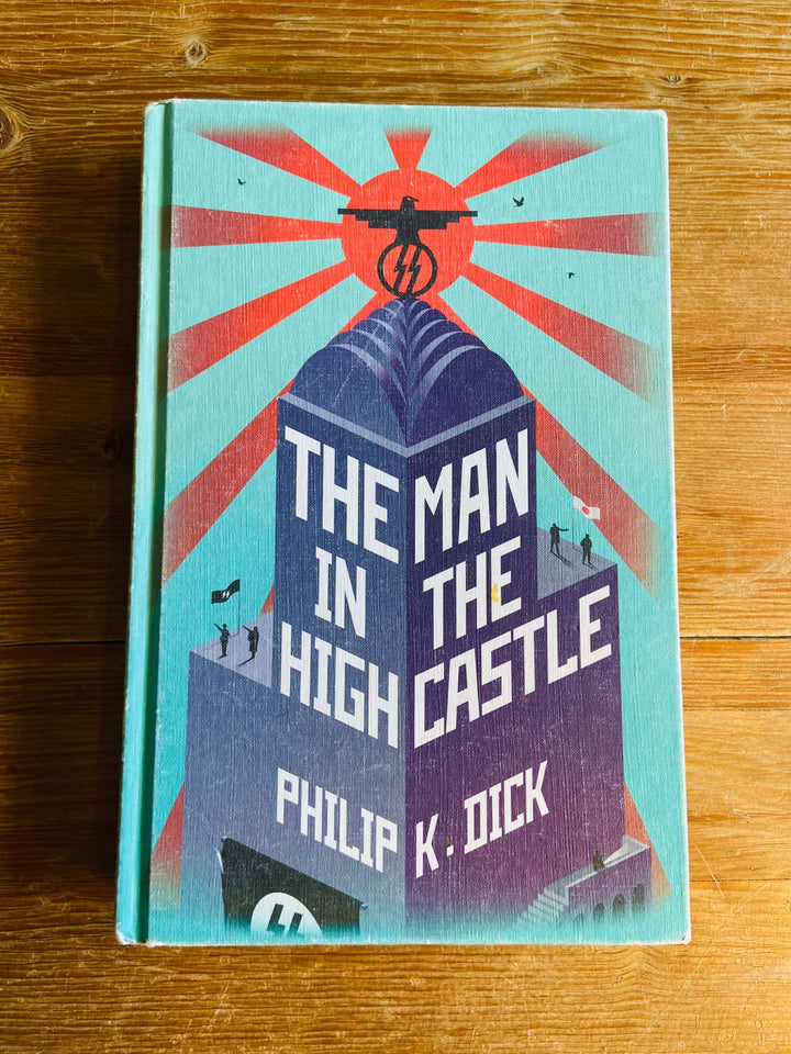 The Man in High Castle - Philip K. Dick