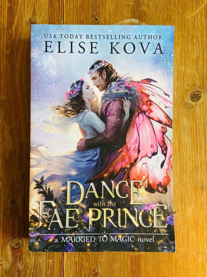 A Dance With the Fae Prince - Elise Kova