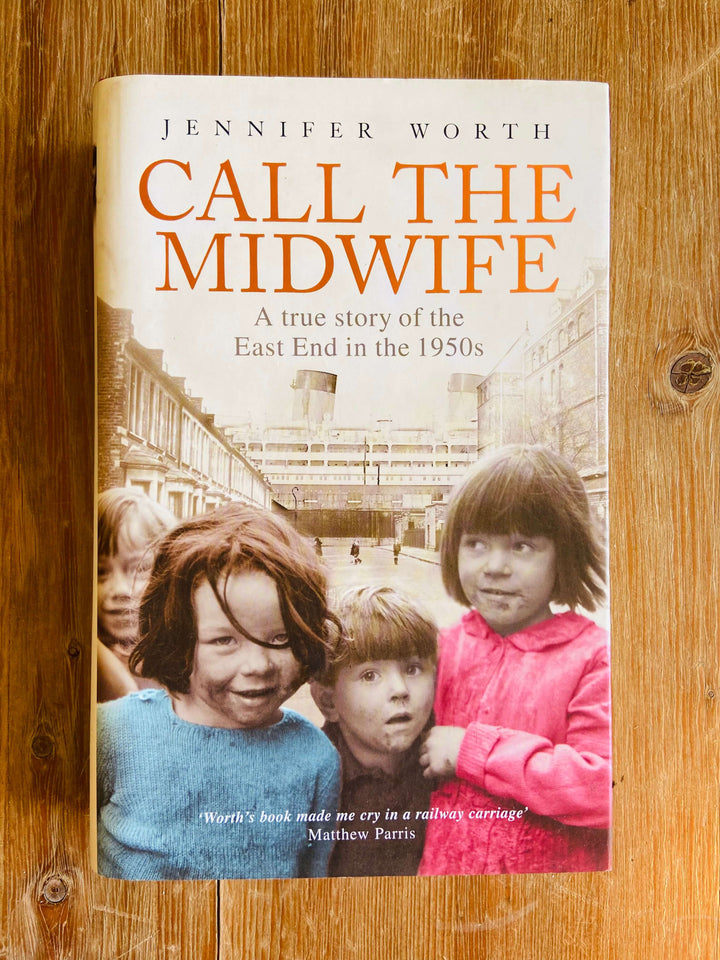 Call the Midwife - Jennifer Worth