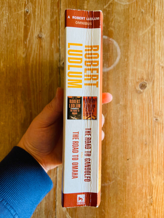 The Road to Gandolfo and The Road to Omaha - Robert Ludlum