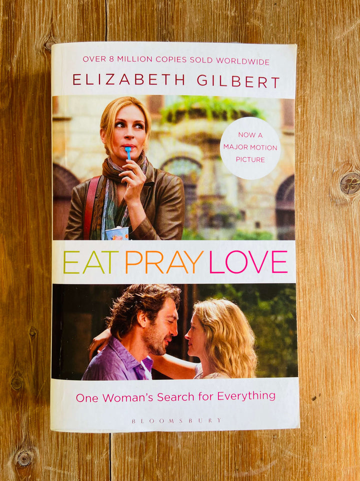 Eat, Pray, Love - Elizabeth Gilbert