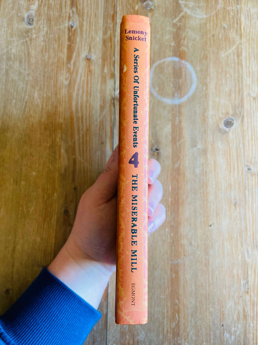 The Miserable Mill - Lemony Snicket