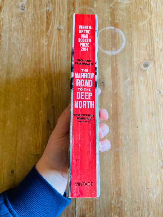 The Narrow Road to Deep North - Richard Flanagan