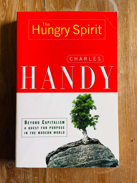 The Hungry Spirit - Charles Handy