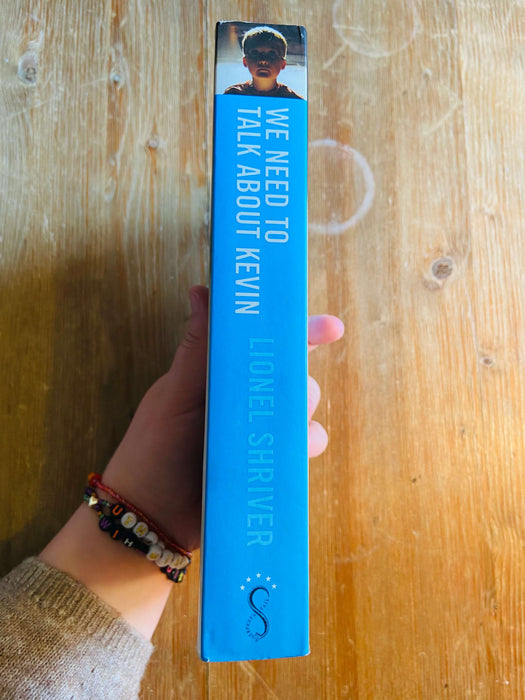 We Need to Talk About Kevin - Lionel Shriver