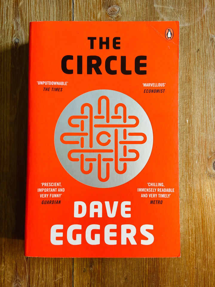 The Circle - Dave Eggers