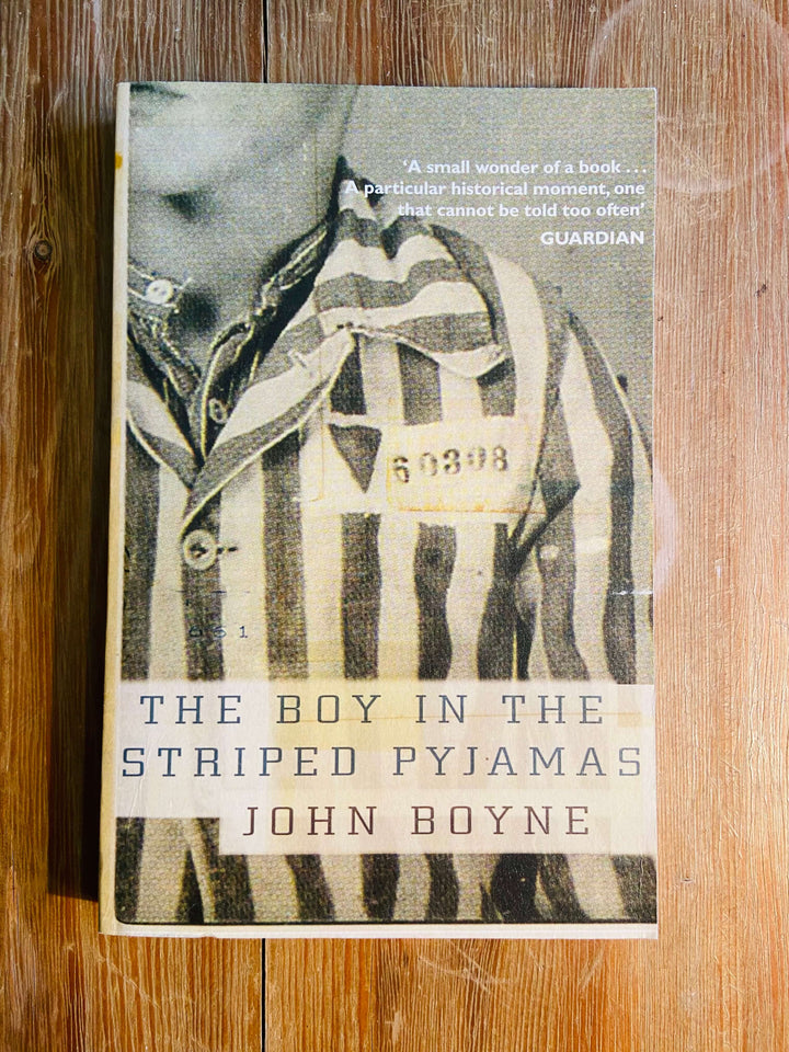 The Boy in the Striped Pyjamas - John Boyne