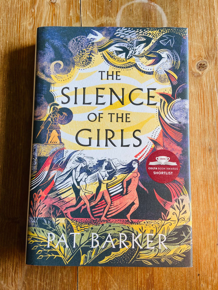 The Silence of the Girls - Pat Barker