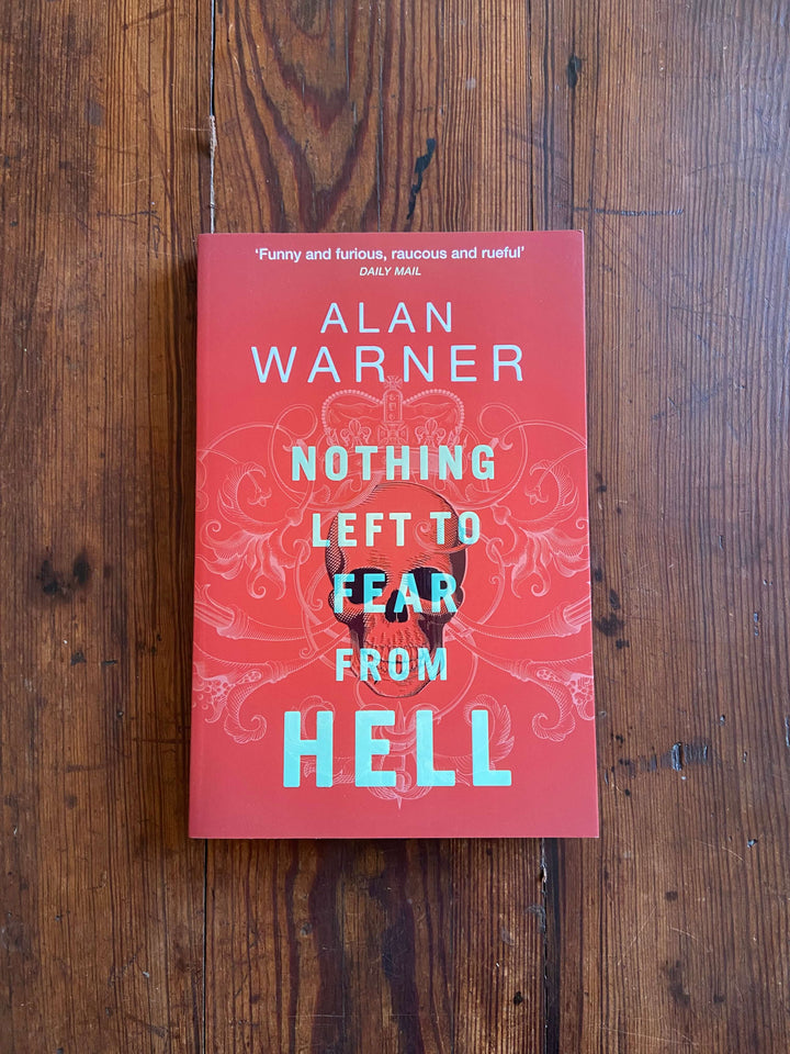 Nothing Left to Fear From Hell - Alan Warner