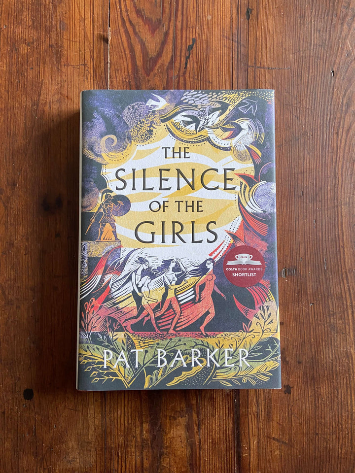 The Silence of the Girls - Pat Barker