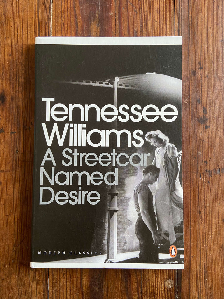 A Streetcar Named Desire - Tennessee Williams